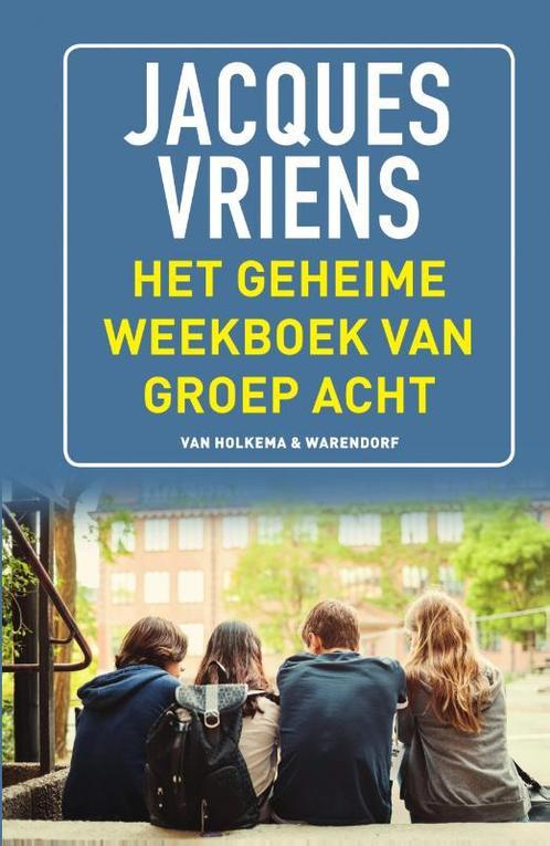 Het geheime weekboek van groep acht 9789000355075, Boeken, Kinderboeken | Jeugd | 10 tot 12 jaar, Zo goed als nieuw, Verzenden