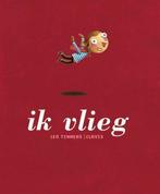 Ik vlieg 9789068229967 Leo Timmers, Boeken, Kinderboeken | Kleuters, Gelezen, Leo Timmers, Verzenden