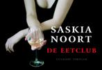 De eetclub / De eetclub / 1 9789049801007 Saskia Noort, Verzenden, Gelezen, Saskia Noort