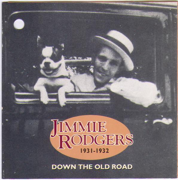 cd - Jimmie Rodgers - Down The Old Road, 1931-1932, Cd's en Dvd's, Cd's | Overige Cd's, Zo goed als nieuw, Verzenden