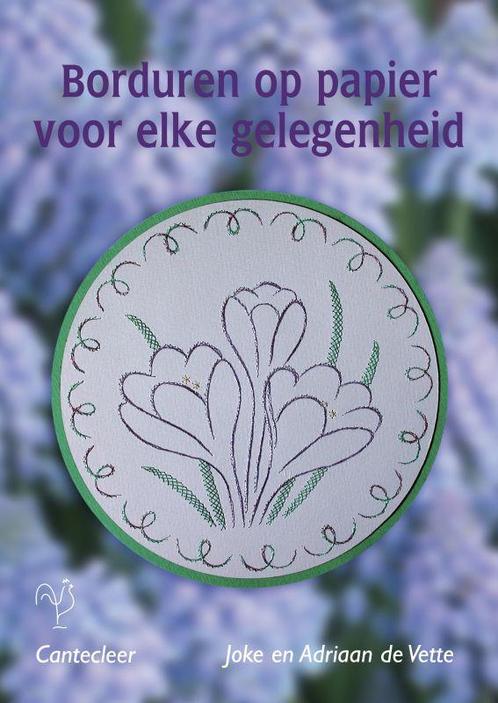 Borduren op papier voor elke gelegenheid 9789021336725, Boeken, Hobby en Vrije tijd, Gelezen, Verzenden