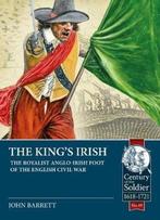 9781912866533 Century of the Soldier-The Kings Irish, Verzenden, Nieuw, John Barratt