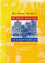 De laatste jaren van Oud-Rotterdam 9789028863231 H. Romer, Boeken, Gelezen, H. Romer, Verzenden