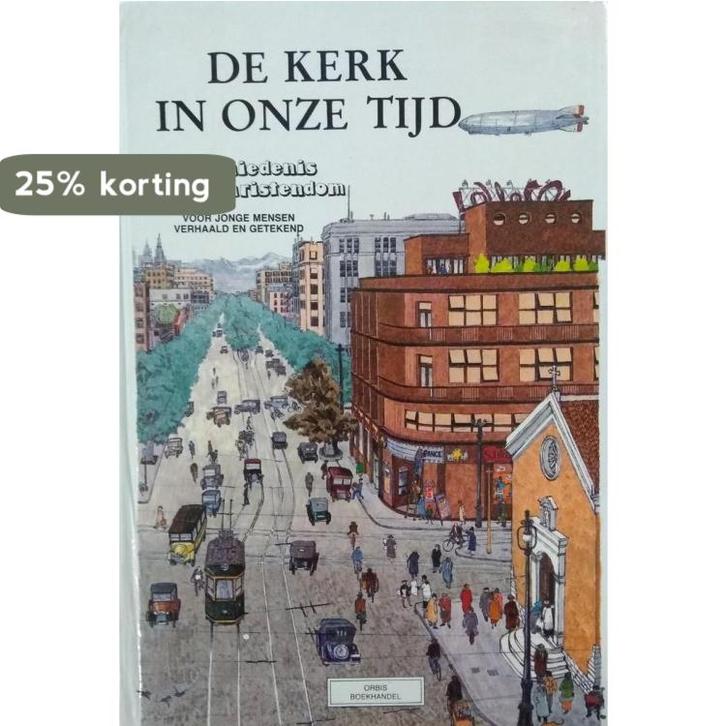 De kerk in onze tijd - De geschiedenis van het christendom, Boeken, Overige Boeken, Gelezen, Verzenden