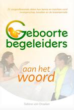 Geboortebegeleiders aan het woord 9789090330310, Boeken, Verzenden, Gelezen, Sabine van Onselen