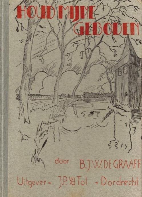 Graaff, B.J.W. de-Houd mijne geboden, Boeken, Overige Boeken, Gelezen, Verzenden