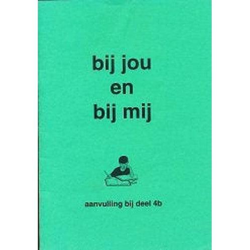 Bij jou en bij mij Aanvulling bij deel 4B (zie omschrijving), Boeken, Schoolboeken, Nieuw, Verzenden