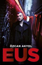 Eus 9789044626391 Özcan Akyol, Verzenden, Gelezen, Özcan Akyol