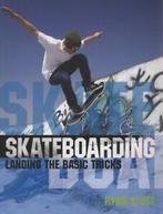 Skateboarding: landing the basic tricks by Ryan Stutt, Gelezen, Ryan Stutt, Verzenden