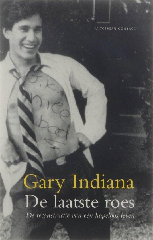 De laatste roes - G. Indiana, Boeken, Literatuur, Ophalen of Verzenden