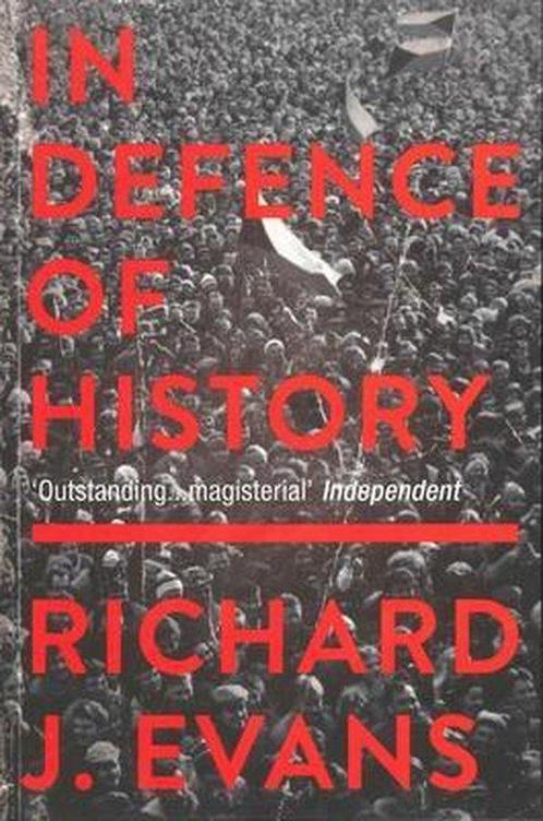 9781783784592 In Defence Of History Richard J Evans, Boeken, Studieboeken en Cursussen, Nieuw, Verzenden