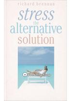 Stress the Alternative Solution Richard Brennan, Nieuw, Verzenden