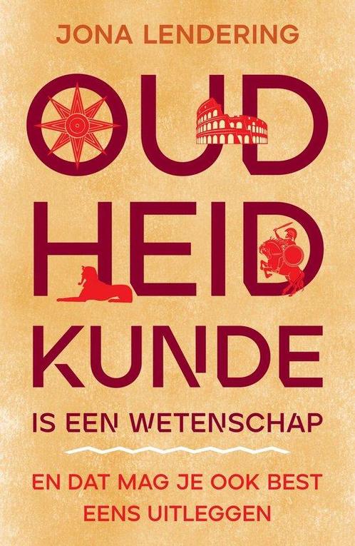9789401919425 Oudheidkunde is een wetenschap | Tweedehands, Boeken, Studieboeken en Cursussen, Zo goed als nieuw, Verzenden
