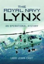 9781473862517 Royal Navy Lynx Larry Jeram-Croft, Boeken, Nieuw, Larry Jeram-Croft, Verzenden