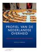 Profiel van de Nederlandse overheid,  9789046907313, Verzenden, Zo goed als nieuw,  Wiebinga, Patricia