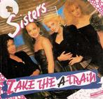 Sisters - Take The A-Train, Ophalen of Verzenden, Gebruikt