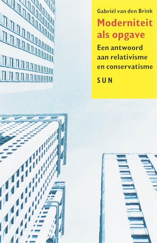 Moderniteit als opgave 9789085063940 Gabriël van den Brink, Boeken, Filosofie, Gelezen, Verzenden