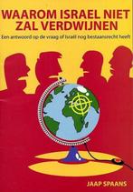 WAAROM ISRAEL NIET ZAL VERDWIJNEN 9789075953152 Jaap Spaans, Boeken, Verzenden, Gelezen, Jaap Spaans