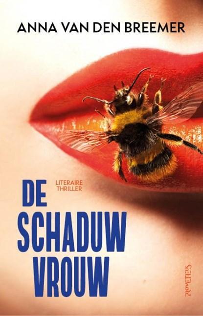 De schaduwvrouw | Anna van den Breemer | 9789044655568, Boeken, Thrillers, Zo goed als nieuw