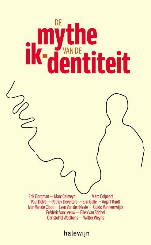De mythe van de ik-dentiteit 9789085283966, Boeken, Godsdienst en Theologie, Zo goed als nieuw, Verzenden