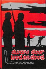 Dwars door lood en dood 9789063890476 Valkenburg, Verzenden, Gelezen, Valkenburg