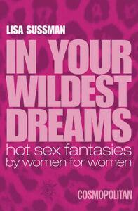 In your wildest dreams: hot sex fantasies by women for women, Boeken, Taal | Engels, Gelezen, Verzenden