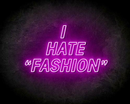 I HATE FASHION neon sign - LED neon reclame bord, Zakelijke goederen, Overige Zakelijke goederen, Verzenden