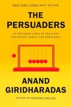 Persuaders 9780593318997 Anand Giridharadas, Verzenden, Zo goed als nieuw, Anand Giridharadas