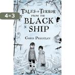 Tales of Terror from the Black Ship 9780747589860, Verzenden, Gelezen, Chris Priestley