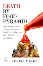 Death by Food Pyramid 9780984755127 Denise Minger, Verzenden, Gelezen, Denise Minger