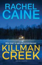 Killman Creek / Stillhouse Lake 9789045217161 Rachel Caine, Verzenden, Zo goed als nieuw, Rachel Caine