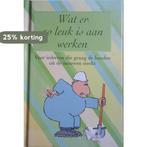 Wat is er zo leuk aan werken. 9789043816557 Bruce Lansky, Verzenden, Gelezen, Bruce Lansky