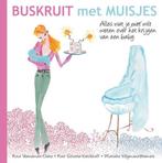 Buskruit met muisjes 9789400503052 Nina Veeneman-Dietz, Boeken, Zwangerschap en Opvoeding, Verzenden, Zo goed als nieuw, Nina Veeneman-Dietz