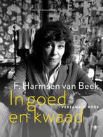 In goed en kwaad 9789403115313 F. Harmsen van Beek, Verzenden, Gelezen, F. Harmsen van Beek