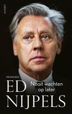 Nooit wachten op later (9789021341330, Ed Nijpels), Verzenden, Nieuw