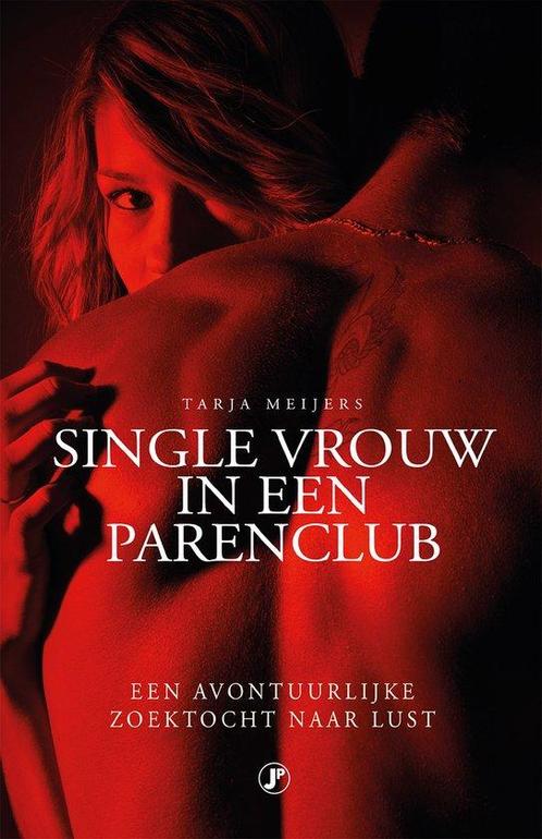 9789089758828 Single vrouw in een parenclub, Boeken, Studieboeken en Cursussen, Nieuw, Verzenden