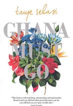 Ghana Must Go 9780670919864 Taiye Selasi, Boeken, Verzenden, Gelezen, Taiye Selasi