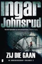 Zij die gaan / Broederschap / 2 9789022585481 Ingar Johnsrud, Verzenden, Zo goed als nieuw, Ingar Johnsrud