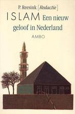 Islam een nieuw geloof in nederland 9789026310225 P. Reesink, Gelezen, P. Reesink, Verzenden