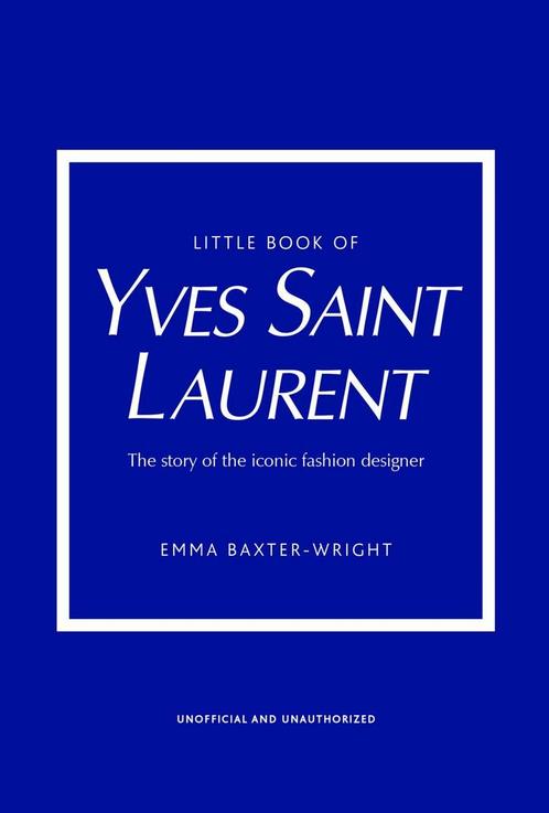 The Little Book of Yves Saint Laurent 9781787395541, Boeken, Overige Boeken, Gelezen, Verzenden