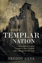 9780985282431 First Templar Nation Freddy Silva, Boeken, Verzenden, Nieuw, Freddy Silva