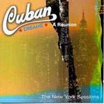 cd - Cuban Dreams - A Reunion: The New York Sessions, Verzenden, Zo goed als nieuw