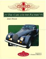 MORGAN, THE CARS AND THE FACTORY, Boeken, Nieuw, Author