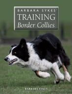 9781847978899 Barbara Sykes Training Border Collies, Boeken, Verzenden, Nieuw, Barbara Sykes
