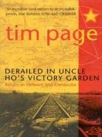 Derailed in Uncle Ho's victory garden: return to Vietnam and, Gelezen, Tim Page, Verzenden