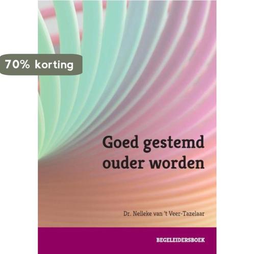 Goed gestemd ouder worden 9789492096050, Boeken, Psychologie, Zo goed als nieuw, Verzenden