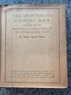The sportsman’s cookery book  (Major Hugh Pollard), Boeken, Kookboeken, Gelezen, Major Hugh Pollard, Gezond koken, Tapas, Hapjes en Dim Sum