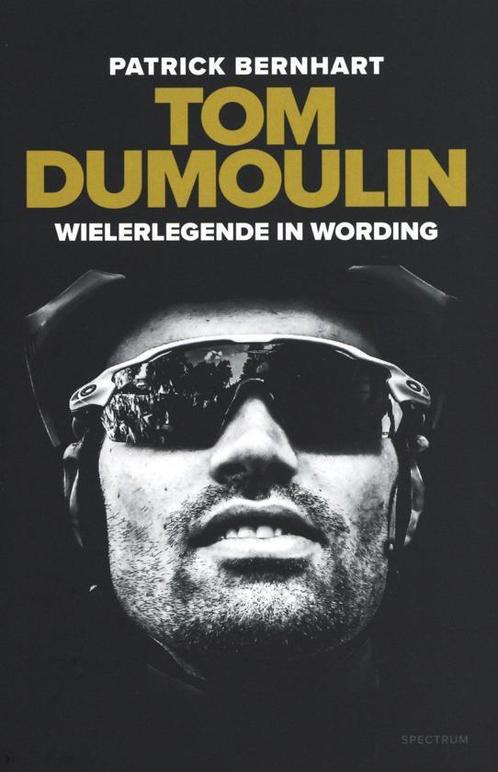 Tom Dumoulin - Wielerlegende in wording - 9789000362820, Boeken, Sportboeken, Lopen en Fietsen, Nieuw, Ophalen of Verzenden