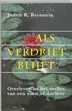 Als verdriet blijft 9789060576076 J.R. Bernstein, Boeken, Verzenden, Gelezen, J.R. Bernstein