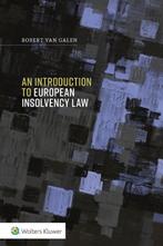An Introduction to European Insolvency Law 9789013164589, Verzenden, Zo goed als nieuw